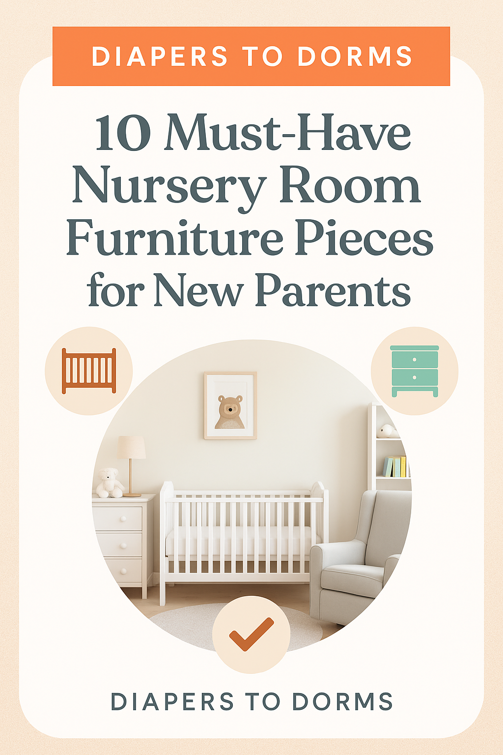 10 Must-Have Nursery Room Furniture Pieces For New Parents